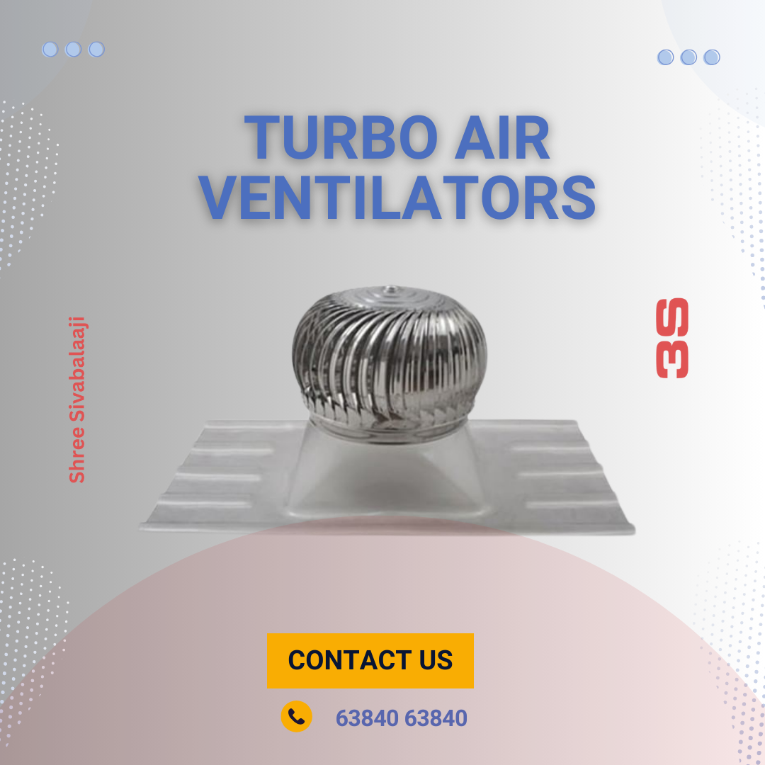 Ventilation of the Future: Why Turbo Air Ventilators?